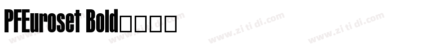 PFEuroset Bold字体转换
